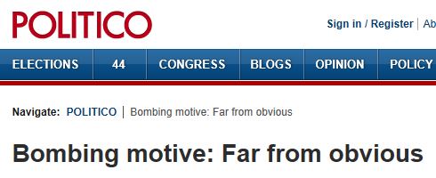 Politico - Bombing Motive Far From Clear