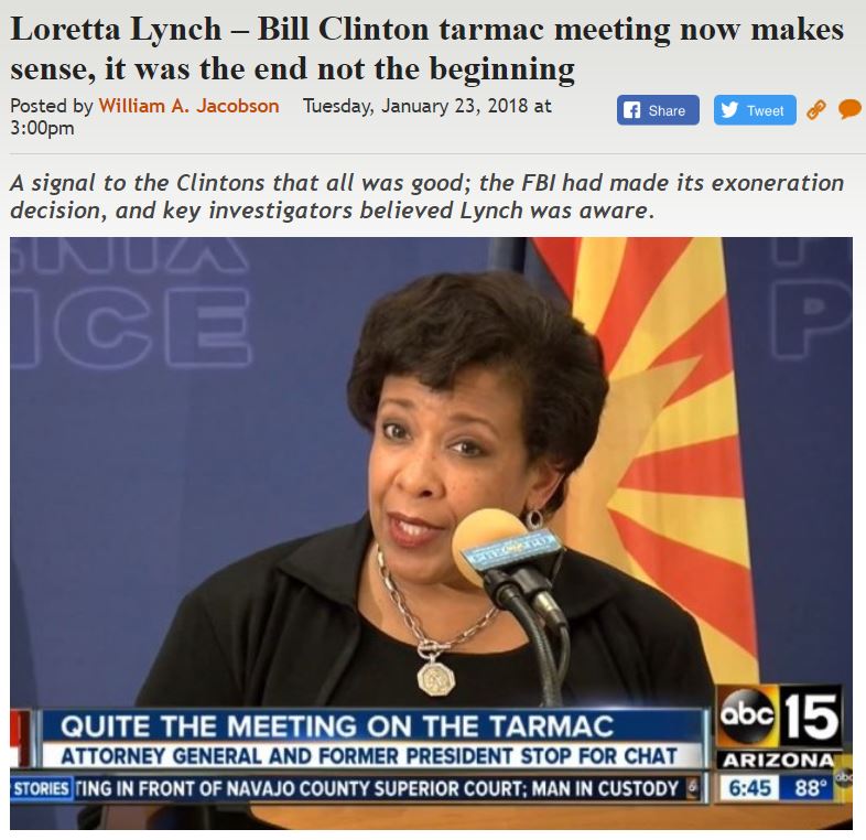 https://legalinsurrection.com/2018/01/loretta-lynch-bill-clinton-tarmac-meeting-now-makes-sense-it-was-the-end-not-the-beginning/